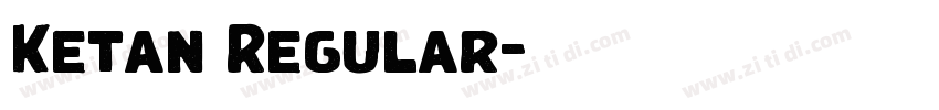 Ketan Regular字体转换